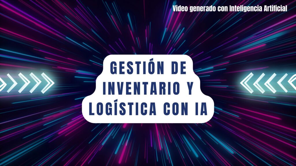 Gestión de inventario y logística con IA en Madrid