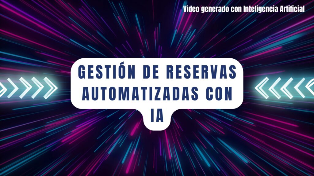 Gestión de reservas automatizadas con IA en Madrid